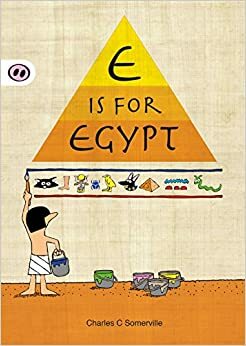 Charles C Somer/E Is For Egypt