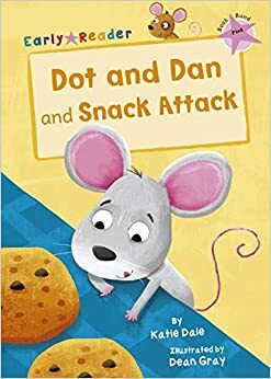 DOT AND DAN AND SNACK ATTACK (PINK BAND LEVEL 1)